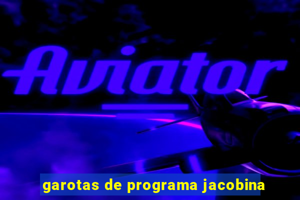 garotas de programa jacobina